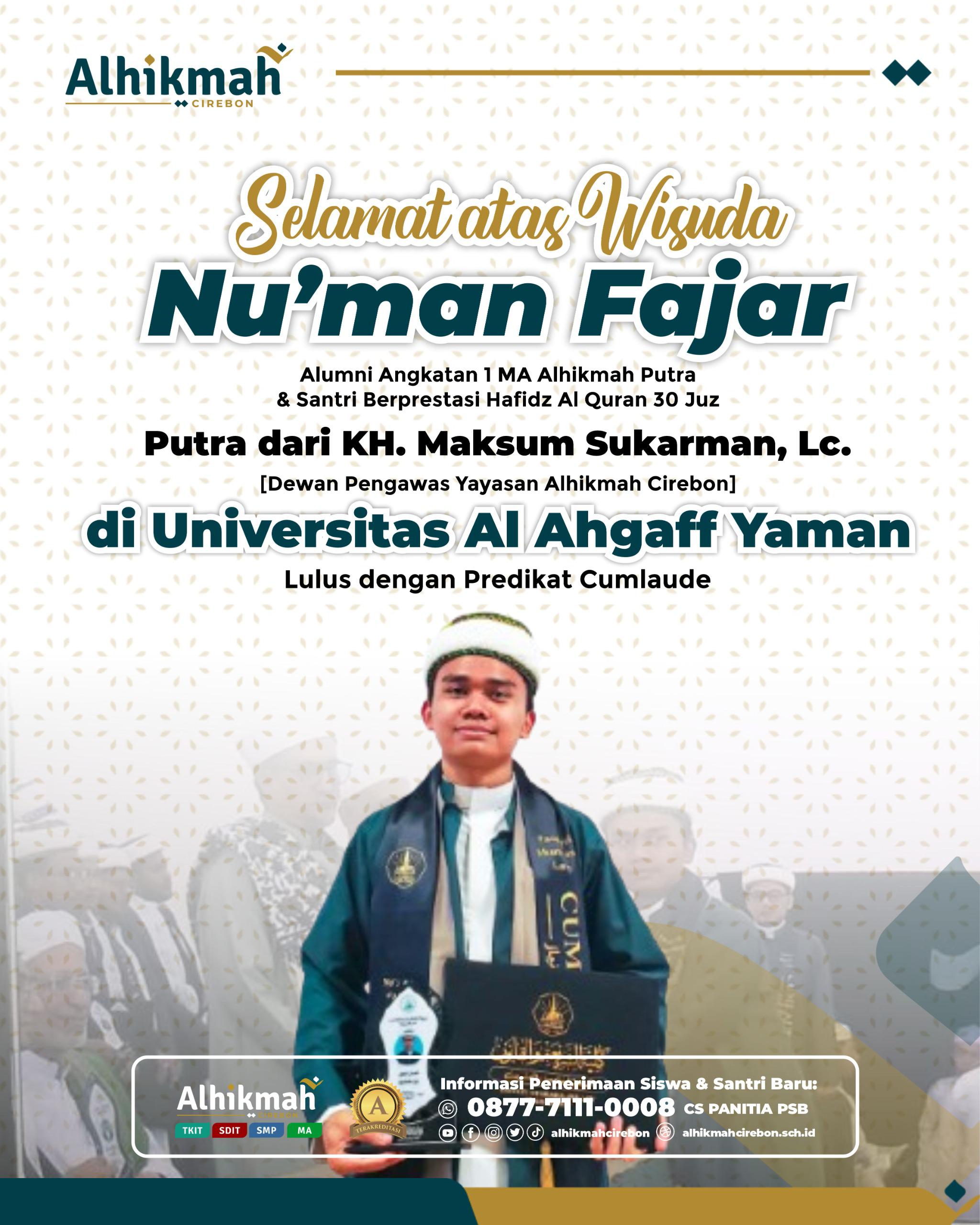 Selamat atas Wisuda Nu’man Fajar, alumni angkatan pertama MA Alhikmah Putra yang lulus dengan predikat Cumlaude di Universitas Al Ahgaff Yaman.